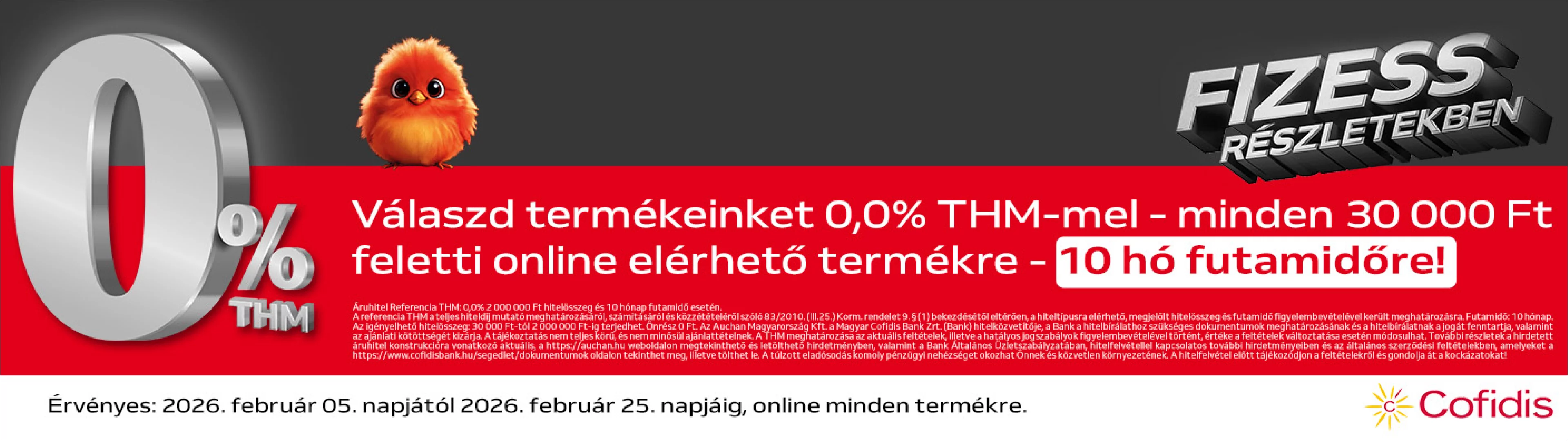Válaszd termékeinket 0,0% THM-mel minden 30 000 Ft feletti online elérhető termékre - 10 hó futamidőre!