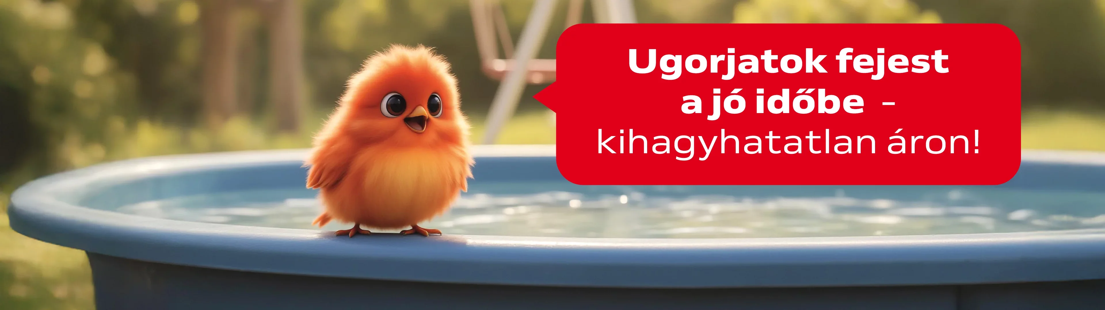 Ugorjatok fejest a jóidőbe - kihagyhatatlan áron!
