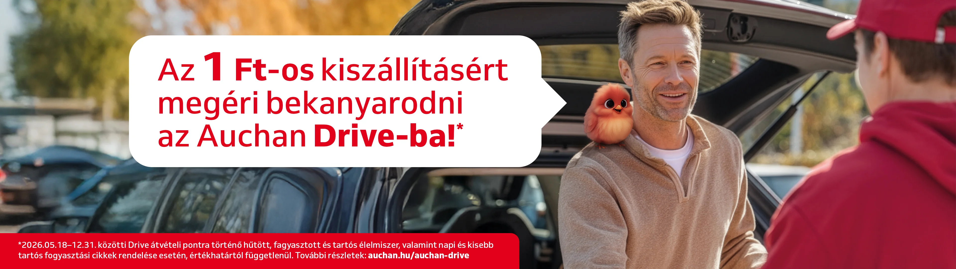 Az 1 Ft-os kiszállításért megérti bekanyarodni az Auchan Drive-ba!