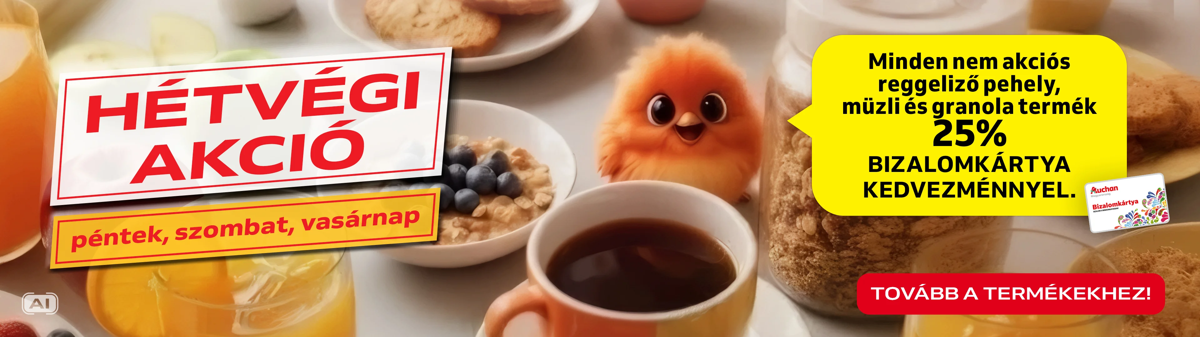Minden nem akciós reggeliző pehely, müzli és granola termék 25% BK kedvezménnyel