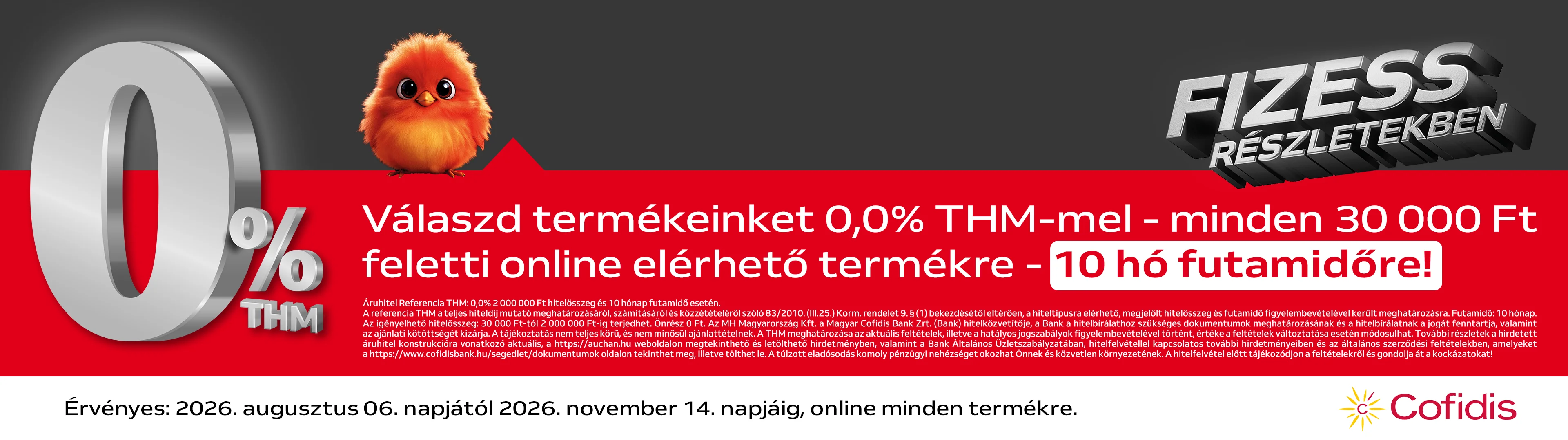 Válaszd termékeinket 0,0% THM-mel, minden 30.000 Ft feletti online elérhető termékre!