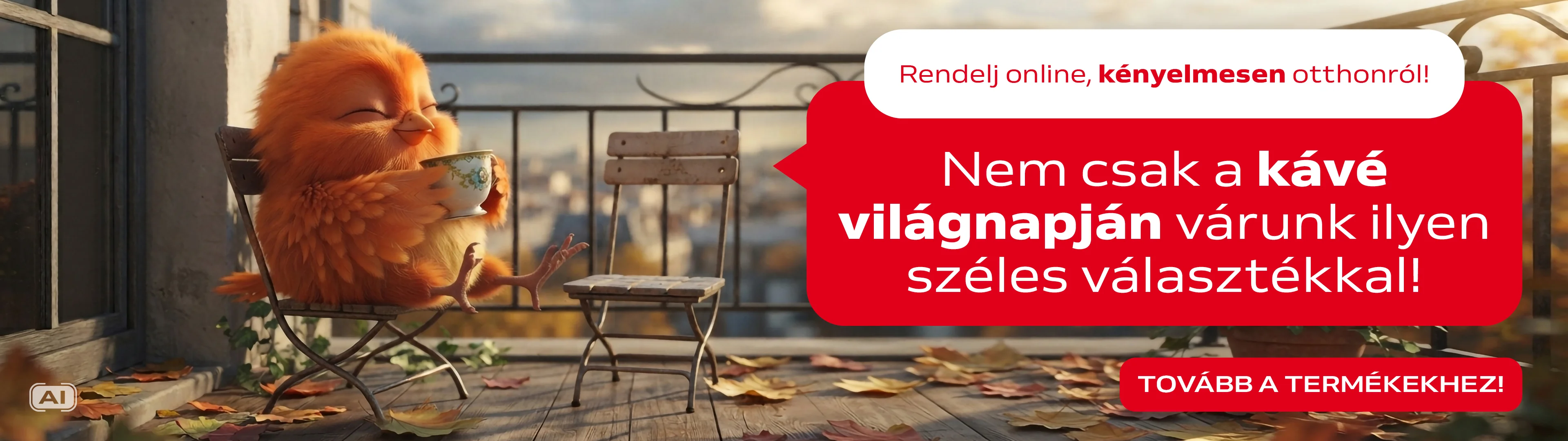 Nem csak a kávé világnapján várunk ilyen széles választékkal!